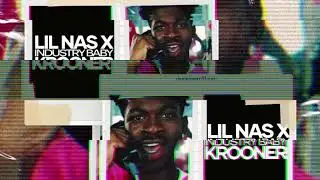 LIL NAS X, JACK HARLOW - INDUSTRY BABY (KROONER REMIX)