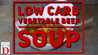 Low Carb Vegetable Beef Soup