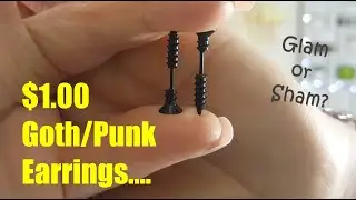 Ep70. $1.00 GOTH / PUNK EARRINGS! Glam or Sham? A very extra product review.
