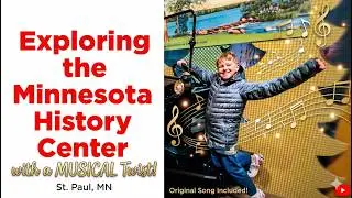 Minnesota History Center: The Musical Tour!