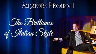 Concert: The Brilliance of Italian Style (Salvatore Pronestì)