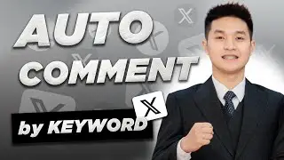 Auto Comment X by Keyword | Best Twitter Automation Tool MKT X 2025
