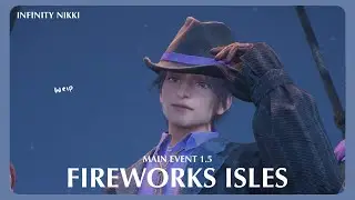 Infinity Nikki: Firework Isles Quest~