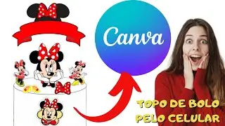 FA&Ccedil;A E VENDA TOPO DE BOLO PELO CELULAR USANDO APLICATIVO CANVAS