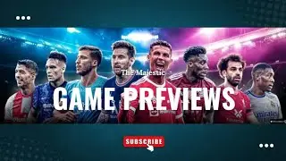 GAME PREVIEWS|27TH JANUARY 2026|FOOTBALL PREDICTIONS EXPERT 