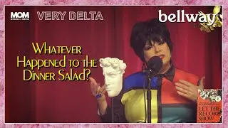 Delta Work in &ldquo;Whatever Happened To The Dinner Salad?&rdquo;