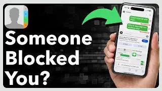 How To Know If Someone Blocked You On iPhone
