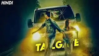 Tailgate (2019) || Hollywood Movie Hindi dubbed || Horror Thriller full movie || HD