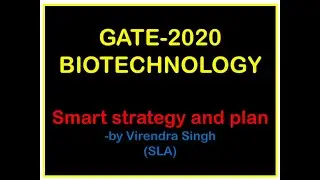 Smart Strategy and Plan for GATE BT 2020 by Virendra Singh