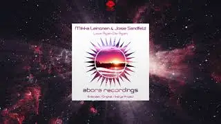 Miikka Leinonen & Josie Sandfeld - Love Again Die Again (Extended Mix) [ABORA RECORDINGS]