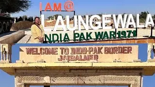 Longewala &ndash; Tanot Mata &ndash; Indo Pak Border | Jaisalmer Desert Border Vlog