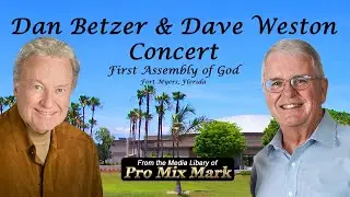2006-08-20 Sunday PM - Dan Betzer & Dave Weston Concert