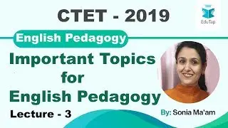 Important Topics For English Pedagogy|Lecture - 3|English Pedagogy|CTET|2019