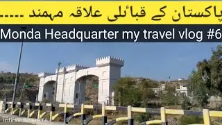 vlogging vlog | Travel vlog | my travel to Mohammad | Monda dam| qabaili alaqa