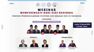 WEBINAR HARI GIZI NASIONAL : STRATEGI PENANGGULANGAN STUNTING DAN MASALAH GIZI DI INDONESIA