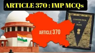 ARTICLE 370: IMP MCQs