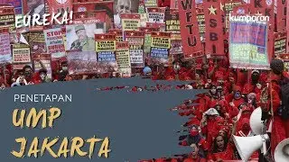 Penetapan UMP Jakarta | EUREKA!