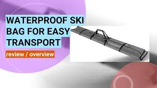 Ultimate Ski Bag Review: Waterproof & Durable Gear Transport Solution