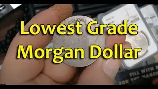 You Wont Believe The Lowest Grade Possible For A Morgan Dollar