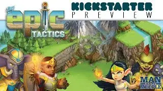Tiny Epic Tactics Preview by Man Vs Meeple (Gamelyn Games)