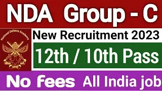 NDA group c recruitment 2022-23 | nda pune civilian group c online apply | LDC | MTS |