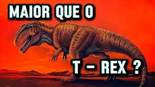 GIGANOTOSAURUS CAROLINII : O MAIOR PREDADOR DA AMÉRICA DO SUL?  