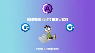 rezolvare PBinfo uciv #1273 - codulluiandrei.ro