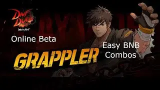 DNF Duel Grappler Easy BNB Combos