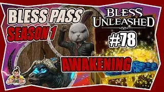 BLESS UNLEASHED #78 BLESS PASS SEASON 1 AWAKENING ★ Gameplay German ★ Let's Play ★ Tipps & Tricks