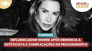 Influenciador Junior Dutra morre ap&oacute;s den&uacute;ncia a esteticista e complica&ccedil;&otilde;es em procedimento