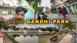 Baripada Gandhi Park | Best Place | Baripada park |