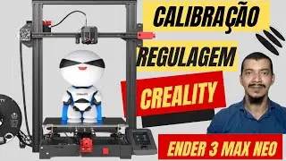 Calibração da impressora 3D Creality ender 3 MAX NEO