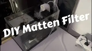 Homemade Matten Filter