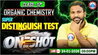 Organic Chemistry | Super Distinguish Test One Shot | Class 12 Chemistry | UP Board English Medium