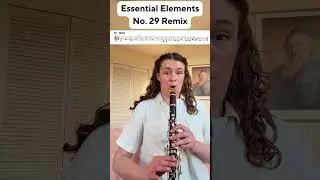 Essential Elements No  29 Remix 🤍🎶 #fyp #clarinet #clarinetist #foryou #band #bandkid #bandkids