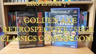 LRG Episode 7 - Golden Axe Retrospective / PS2 Remake Comparison