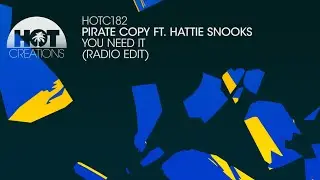 Pirate Copy ft  Hattie Snooks - You Need It (Radio Edit)