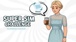 SUPER SIM CHALLENGE! | the sims 4 | #ep13