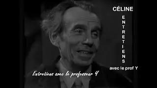 Céline  - Entretien avec le professeur Y  - Extraits lus par Carolyne Cannella