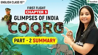 Glimpses of India - Chapter Summary - Part 2 | First Flight - Class10th English Chapter 5