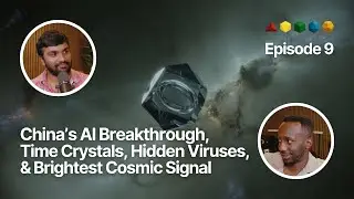 FFP EP. 9 | China&rsquo;s AI Breakthrough, Time Crystals, Hidden Viruses, & Brightest Cosmic Signal
