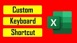How to Create Custom Keyboard Shortcut to Run Any VBA In Excel