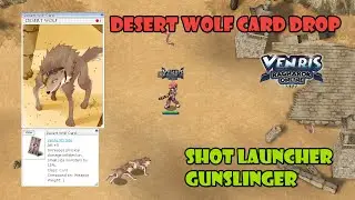 Venris Ragnarok Online (VENRIS RO) - Shot Launcher Gunslinger - EmilyBlunt - Desert Wolf Card Drop