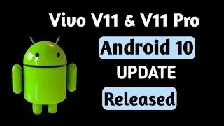 Vivo v11 & v11 pro android 10 update release