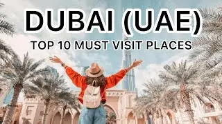 Top 10 Must Visit Places in the UAE