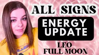 All Signs ✨Current Energy Reading + Leo Full Moon