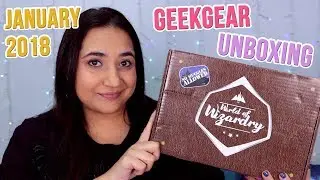 Harry Potter World of Wizardry GeekGear Unboxing January 2018 | GeekGlitz