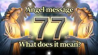 Angel Number 77 Meaning and Message from Your Angel Today 🕊️