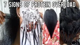 HOW TO KNOW IF YOUR HAIR HAS PROTEIN OVERLOAD // 7 SIGNS OF PROTEIN OVERLOAD