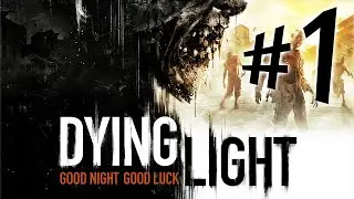 Dying Light - Parte 1: Apocalipse Zumbi e Parkour! [ PC Playthrough - Dublado em PT-BR ]